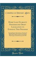 Home Loan Guaranty Program and Draft Legislation to Enhance This Program: Hearing Before the Subcommittee on Housing and Memorial Affairs of the Committee on Veterans' Affairs, House of Representatives, One Hundred Third Congress, Second Session; J