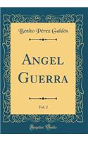 Angel Guerra, Vol. 2 (Classic Reprint)