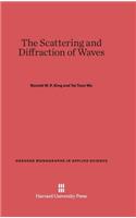 The Scattering and Diffraction of Waves