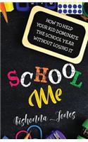 School Me