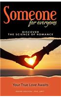 Someone for Everyone