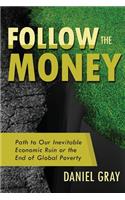 Follow the Money
