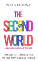 The Second World: Empires and Influence in the New Global Order