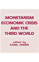 Monetarism, Economic Crisis and the Third World