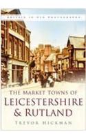 Market Towns of Leicestershire and Rutland