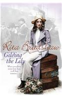 Gilding the Lily: A captivating saga of love, sisters and tragedy
