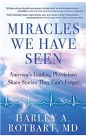Miracles We Have Seen