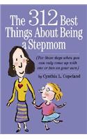 The 312 Best Things about Being a Stepmom
