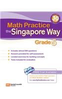 Math Practice the Singapore Way: Grade 5