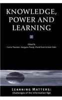 Knowledge, Power and Learning