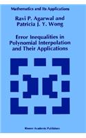 Error Inequalities in Polynomial Interpolation and Their Applications