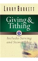 Giving and Tithing: Includes Serving and Stewardship(Burkett Financial Booklets)