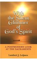 With the Silent Glimmer of God's Spirit
