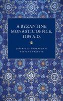 Byzantine Monastic Office, A.D. 1105