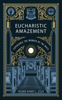 Eucharistic Amazement
