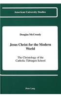 Jesus Christ for the Modern World