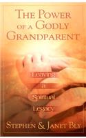 The Power of a Godly Grandparent