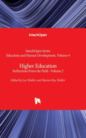 Higher Education - Reflections From the Field - Volume 2