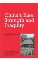 China's Rise: Strength and Fragility