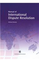 A Manual of International Dispute Resolution