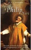 St.Philip Neri: Apostle of Rome and Founder of the Congregation of the Oratory