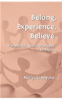 Belong, Experience, Believe
