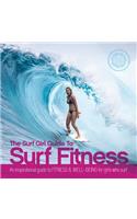 The Surf Girl Guide to Surf Fitness