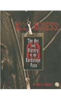All Access: The Art and History of the Backstage Pass