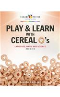 Play & Learn with Cereal O's
