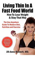 Living Thin in a Fast Food World