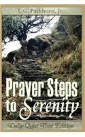 Prayer Steps to Serenity Daily Quiet Time Edition