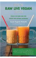 Living The Raw Live Vegan Lifestyle