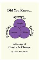 Did You Know... a Message of Choice & Change