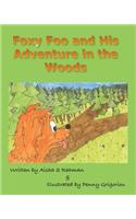 Foxy Foo and His Adventure in the Woods