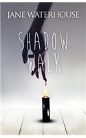 Shadow Walk