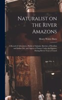 Naturalist on the River Amazons