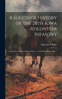 Succinct History of the 28th Iowa Volunteer Infantry