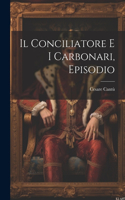 conciliatore e i Carbonari, episodio