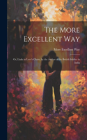 More Excellent Way