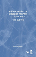 An Introduction to Discourse Analysis: Theory and Method