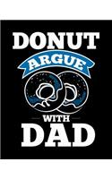 Donut Argue With Dad: Family Life Budget Planner and Tracker