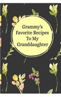 Grammy's Favorite Recipes To My Granddaughter
