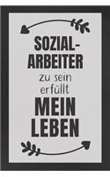 Sozialarbeiter zu sein