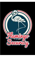 Flamingo Security: Mythical Creature Protection Notebook or Journal