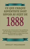 Ce Que Chaque Adventiste Doit Savoir Au Sujet De 1888