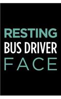 Resting Bus Driver Face: Blank Lined Novelty Office Humor Themed Notebook to Write In: With a Practical and Versatile Wide Rule Interior