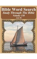 Bible Word Search Study Through The Bible: Volume 150 Acts #6