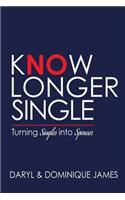 Know Longer Single