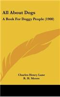 All About Dogs