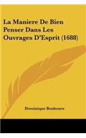 Maniere De Bien Penser Dans Les Ouvrages D'Esprit (1688)